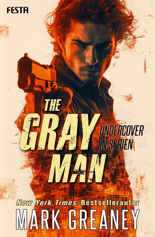 Cover-Bild The Gray Man - Undercover in Syrien
