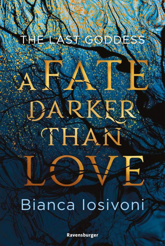 Cover-Bild The Last Goddess, Band 1: A Fate Darker Than Love (Nordische-Mythologie-Romantasy von SPIEGEL-Bestsellerautorin Bianca Iosivoni)
