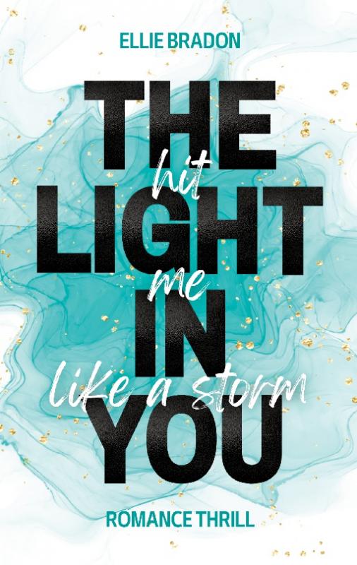 Cover-Bild THE LIGHT IN YOU - Hit Me Like A Storm