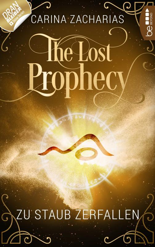 Cover-Bild The Lost Prophecy - Zu Staub zerfallen
