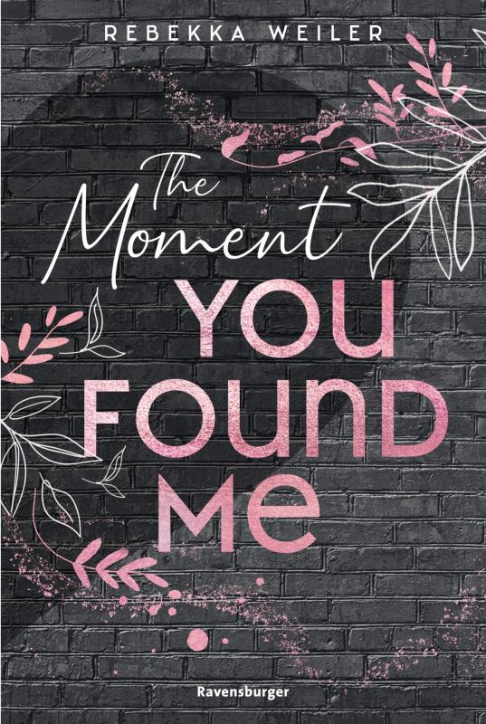Cover-Bild The Moment You Found Me - Lost-Moments-Reihe, Band 2