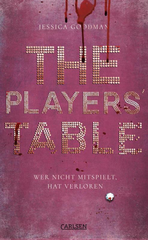 Cover-Bild The Players' Table – Wer nicht mitspielt, hat verloren