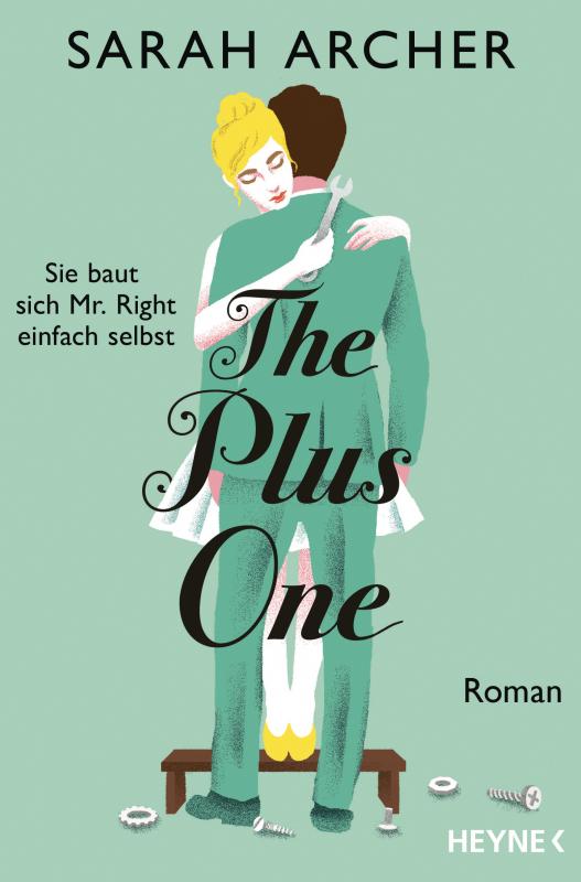 Cover-Bild The Plus One - Sie baut sich Mr. Right einfach selbst