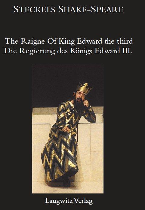 Cover-Bild The Raigne Of King Edward the third / Die Regierung des Königs Edward III.