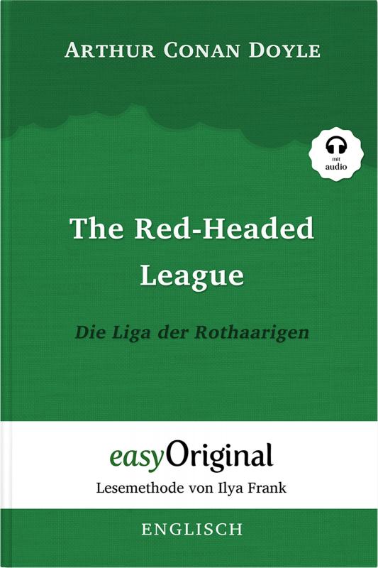 Cover-Bild The Red-headed League / Die Liga der Rothaarigen (Buch + Audio-CD) (Sherlock Holmes Kollektion) - Lesemethode von Ilya Frank - Zweisprachige Ausgabe Englisch-Deutsch