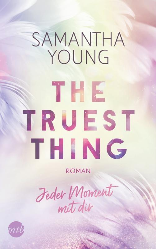 Cover-Bild The Truest Thing - Jeder Moment mit dir