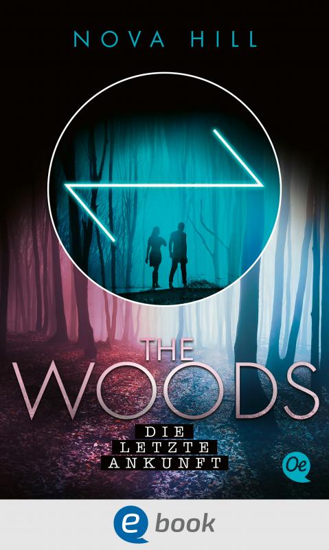 Cover-Bild The Woods 3. Die letzte Ankunft