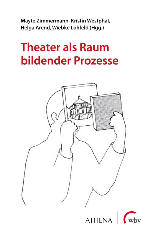 Cover-Bild Theater als Raum bildender Prozesse