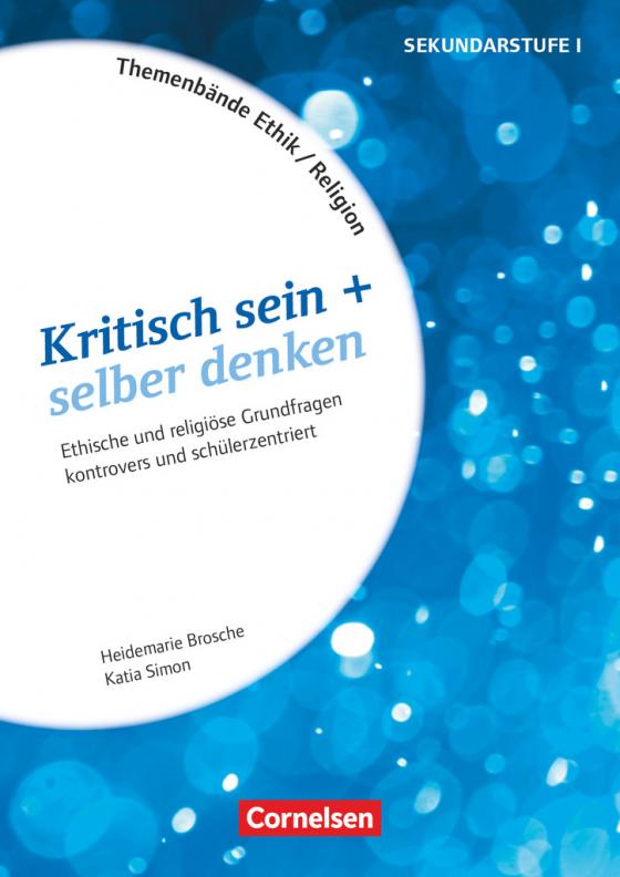 Cover-Bild Themenbände Religion und Ethik - Religiöse und ethische Grundfragen kontrovers und lebensweltorientiert - Klasse 5-10