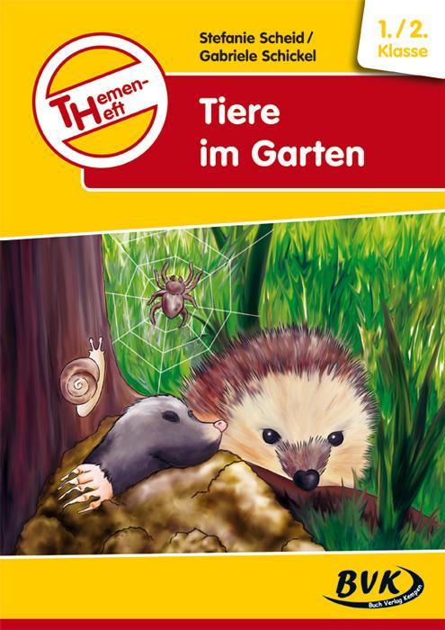 Cover-Bild Themenheft Tiere im Garten 1./2. Klasse