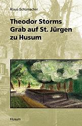 Cover-Bild Theodor Storms Grab auf St. Jürgen zu Husum