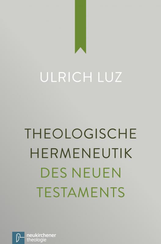 Cover-Bild Theologische Hermeneutik des Neuen Testaments