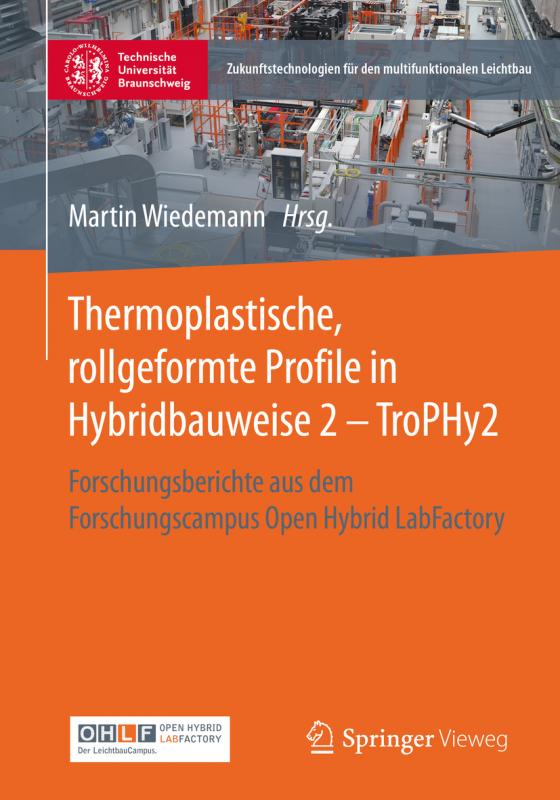 Cover-Bild Thermoplastische, rollgeformte Profile in Hybridbauweise 2 - TroPHy2