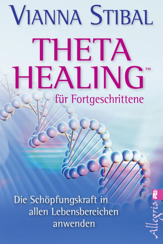 Cover-Bild Theta Healing für Fortgeschrittene