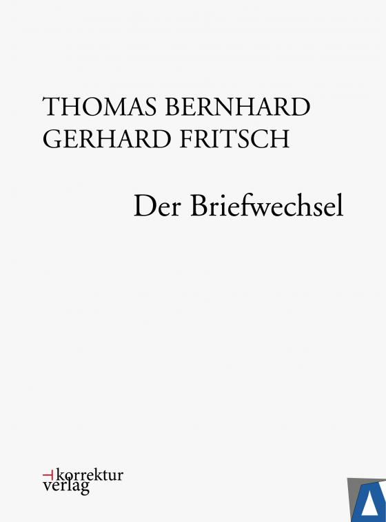Cover-Bild Thomas Bernhard, Gerhard Fritsch: Der Briefwechsel