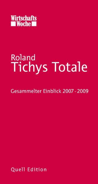 Cover-Bild Tichys Totale. Gesammelter Einblick 2007-2009