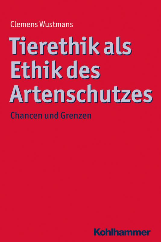 Cover-Bild Tierethik als Ethik des Artenschutzes