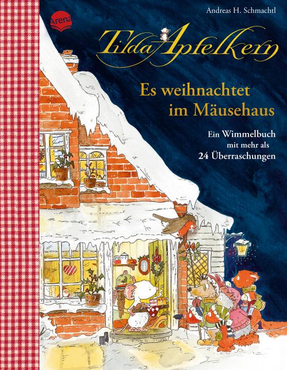 Cover-Bild Tilda Apfelkern. Es weihnachtet im Mäusehaus. Ein Wimmelbilderbuch mit mehr als 24 Überraschungen