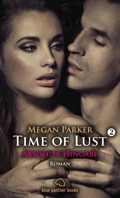 Cover-Bild Time of Lust | Band 2 | Absolute Hingabe | Roman