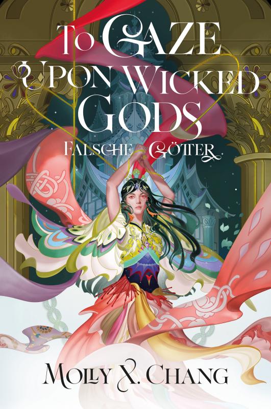 Cover-Bild To Gaze Upon Wicked Gods – Falsche Götter