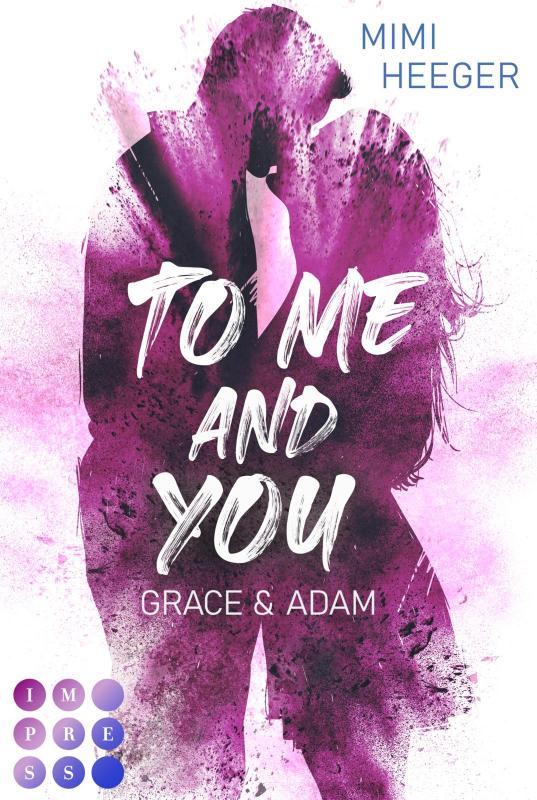 Cover-Bild To Me and You. Grace & Adam (Secret-Reihe)