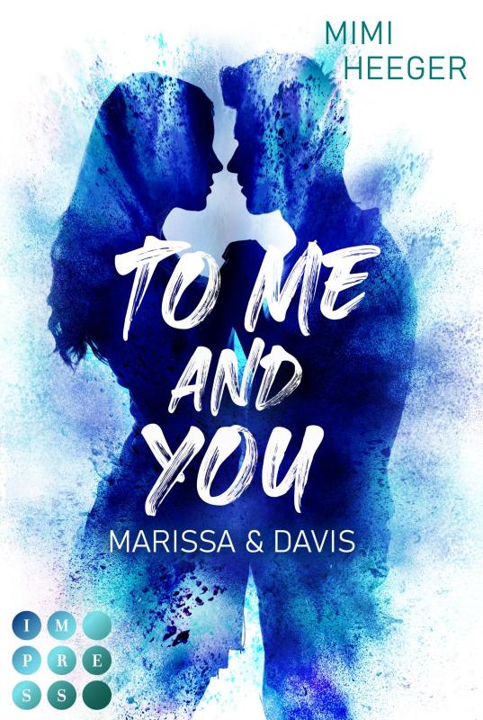 Cover-Bild To Me and You. Marissa & Davis (Secret-Reihe)