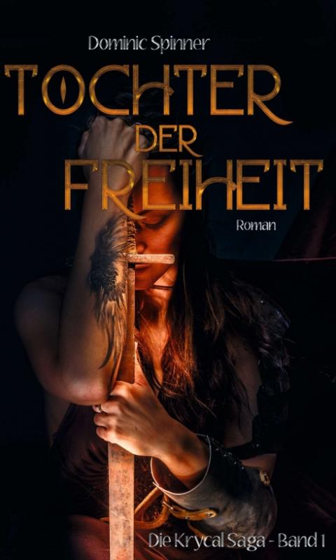 Cover-Bild Tochter der Freiheit - Die Krycal-Saga Band 1