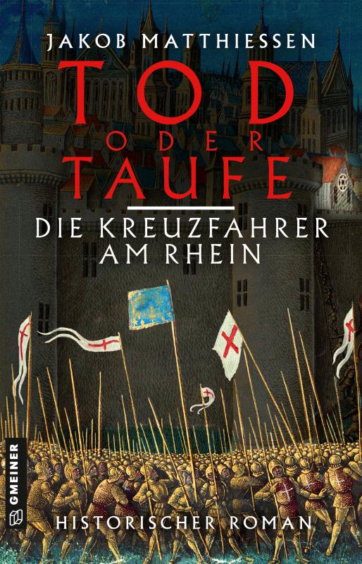 Cover-Bild Tod oder Taufe - Die Kreuzfahrer am Rhein