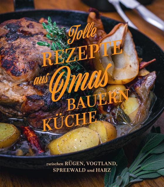 Cover-Bild Tolle Rezepte aus Omas Bauernküche