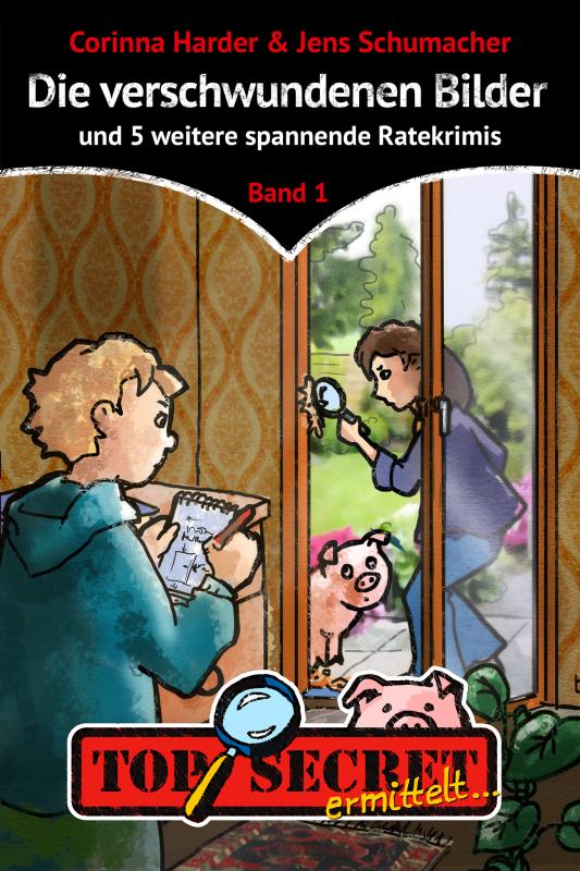 Cover-Bild TOP SECRET ermittelt ... Die verschwundenen Bilder