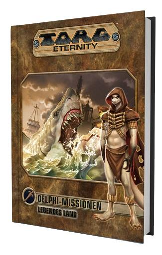 Cover-Bild Torg Eternity - Delphi Missionen: Das Lebende Land