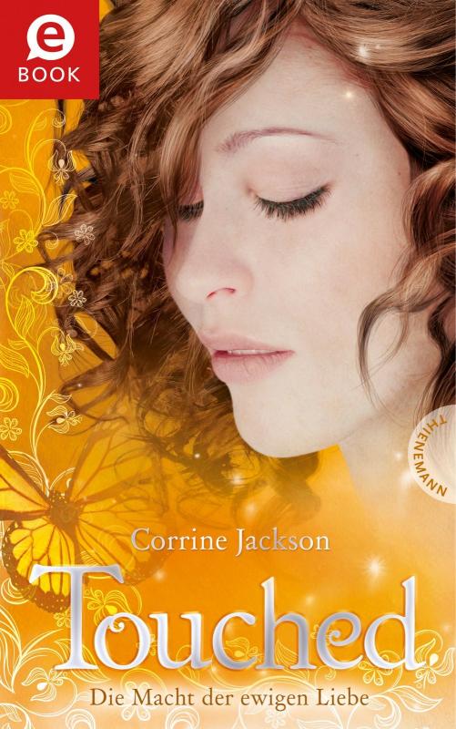 Cover-Bild Touched, Die Macht der ewigen Liebe