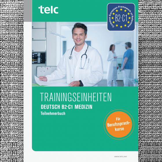Cover-Bild Trainingseinheiten telc Deutsch B2·C1 Medizin