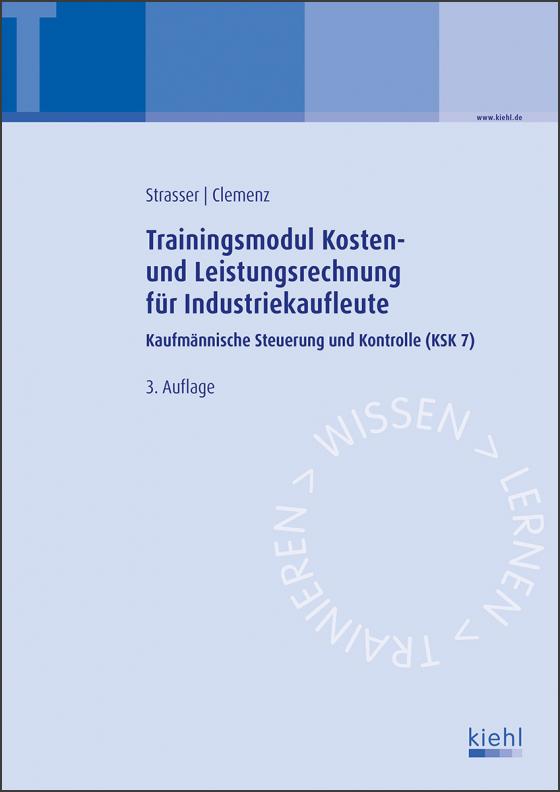 Cover-Bild Trainingsmodul Kosten- und Leistungsrechnung für Industriekaufleute