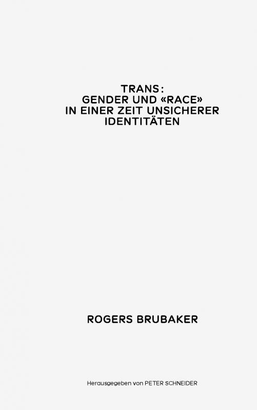 Cover-Bild Trans. Gender und Race in einer Zeit unsicherer Identitäten