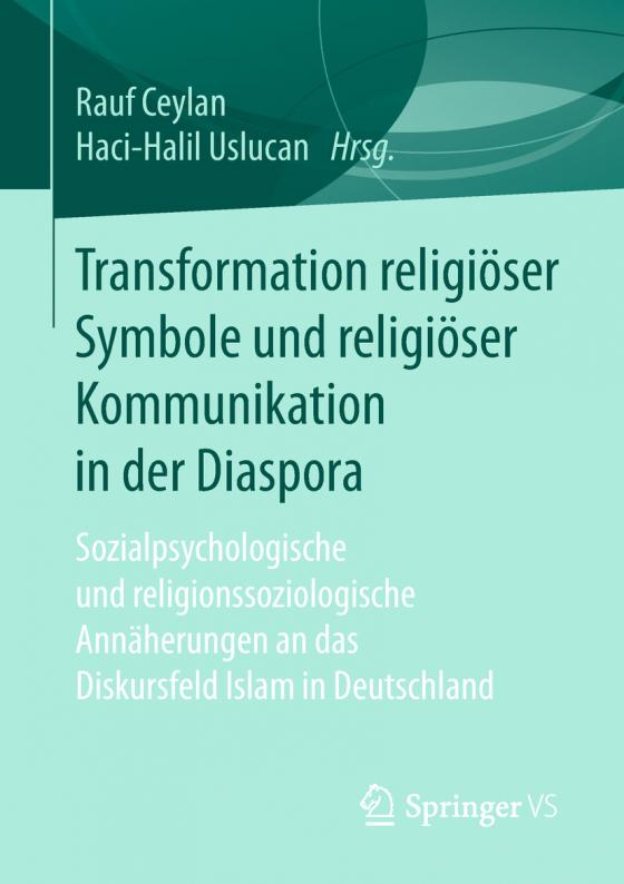 Cover-Bild Transformation religiöser Symbole und religiöser Kommunikation in der Diaspora