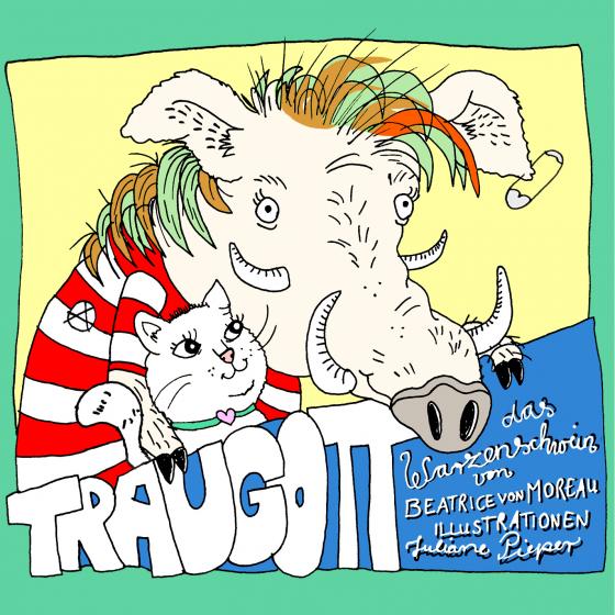 Cover-Bild Traugott, das Warzenschwein