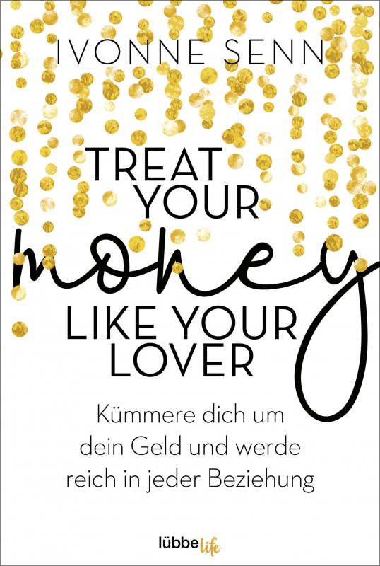 Cover-Bild Treat Your Money Like Your Lover