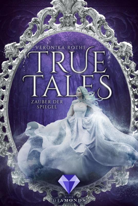 Cover-Bild True Tales 2: Zauber der Spiegel
