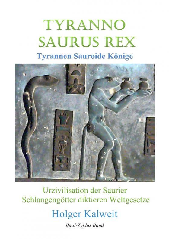 Cover-Bild Tyranno Saurus Rex. Tyrannen Sauroide Könige