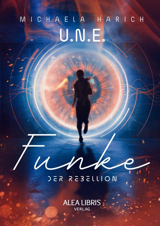 Cover-Bild U.N.E. - Funke der Rebellion