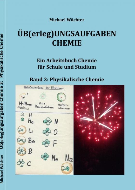 Cover-Bild Üb(erleg)ungsaufgaben Chemie / Übungsaufgaben Chemie - Physikalische Chemie