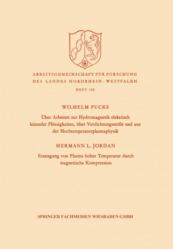 Cover-Bild Über Arbeiten zur Hydromagnetik elektrisch leitender Flüssigkeiten, über Verdichtungsstöße und aus der Hochtemperaturplasmaphysik. Erzeugung von Plasma hoher Temperatur durch magnetische Kompression