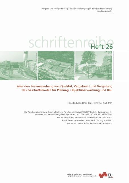 Cover-Bild Über den Zusammenhang von Qualität, Vergabeart und Vergütung das Geschäftsmodell für Planung, Objektüberwachung und Bau