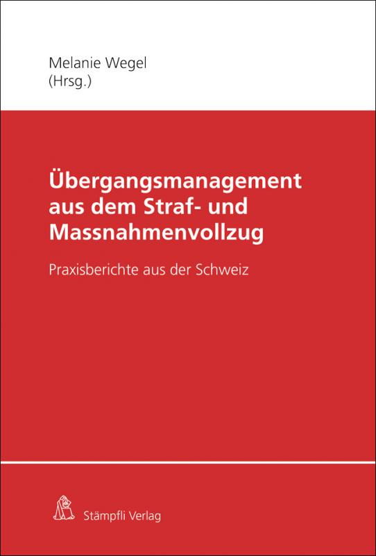Cover-Bild Übergangsmanagement aus dem Straf- und Massnahmenvollzug