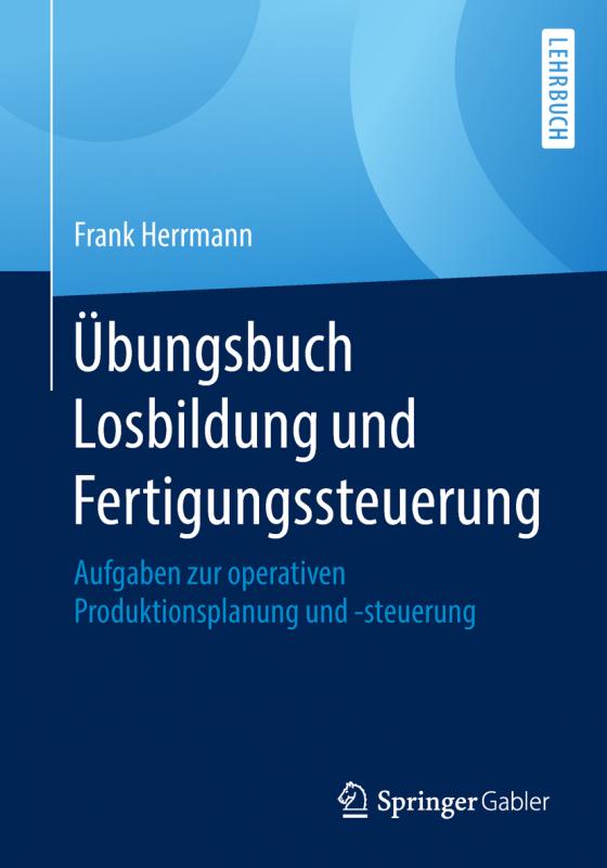 Cover-Bild Übungsbuch Losbildung und Fertigungssteuerung