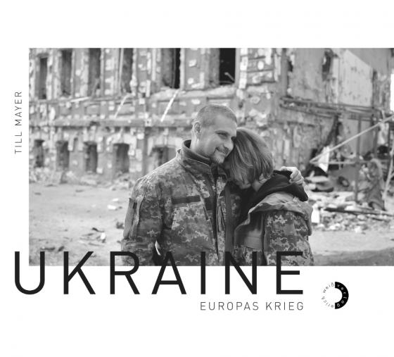 Cover-Bild Ukraine – Europas Kreig