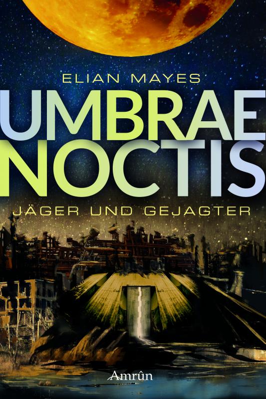 Cover-Bild Umbrae Noctis 1: Jäger und Gejagter
