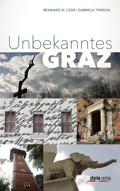 Cover-Bild Unbekanntes Graz