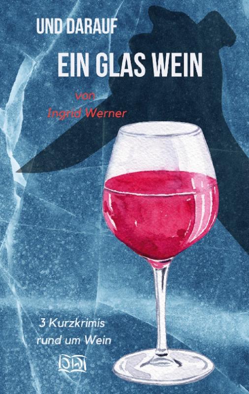 Cover-Bild Und darauf ein Glas Wein